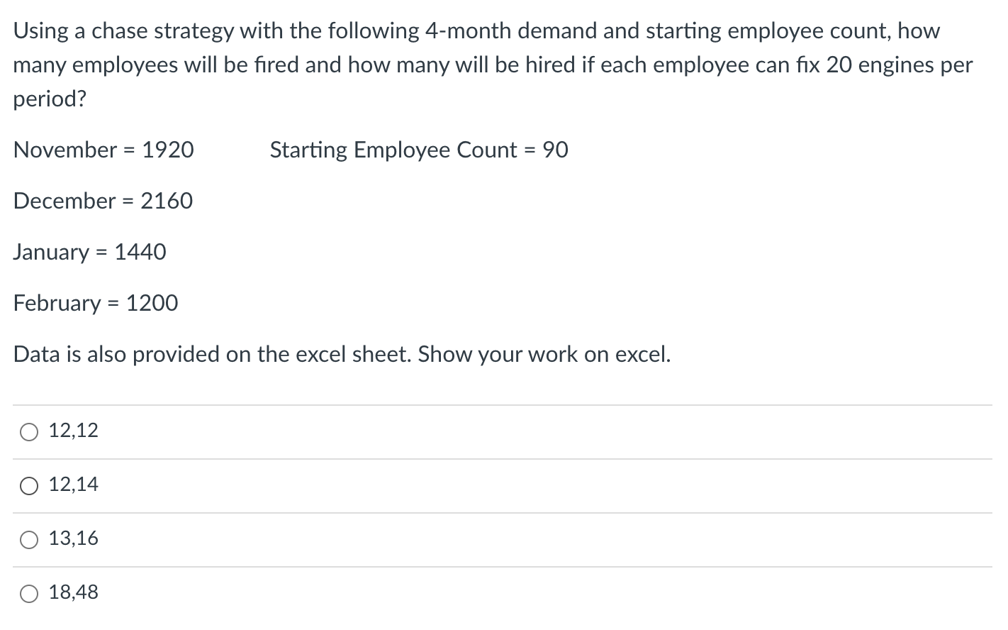 Using a chase strategy with the following 4-month demand and starting