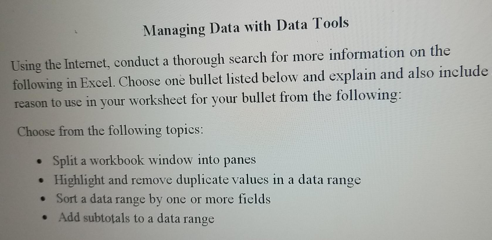 Managing Data with Data Tools Using the Internet, conduct a thorough