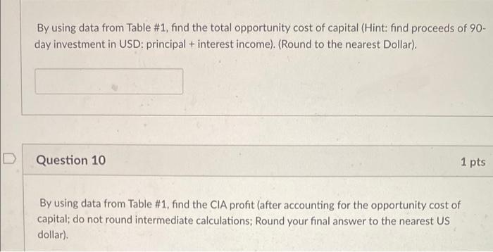 Investment for 90 days Question 6 1 pts By using data from
