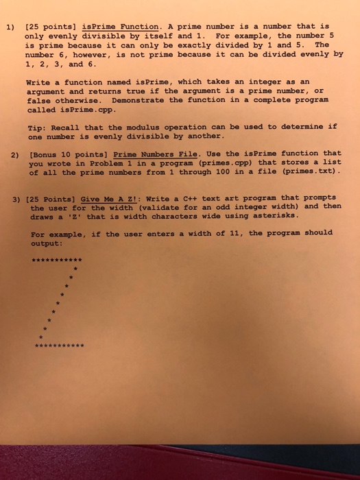  In C++ Language 1) [25 points] isPrime Function. A prime number