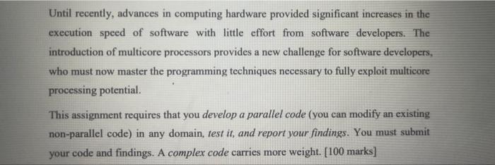 Until recently, advances in computing hardware provided significant increases in the execution