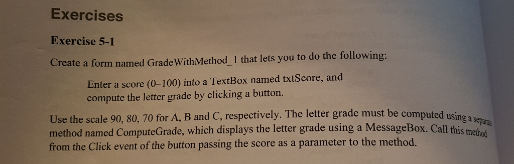5-1 Create a form named Grade With Method_ 1 that lets you