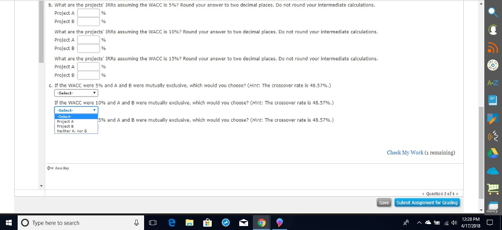 the projects. NPVs assuming the WACC is 5967 Round your answer to
