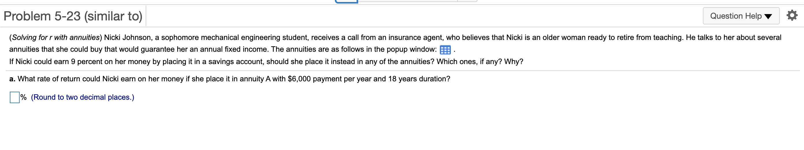 Problem 5-23 (similar to) Question Help (Solving for r with annuities)