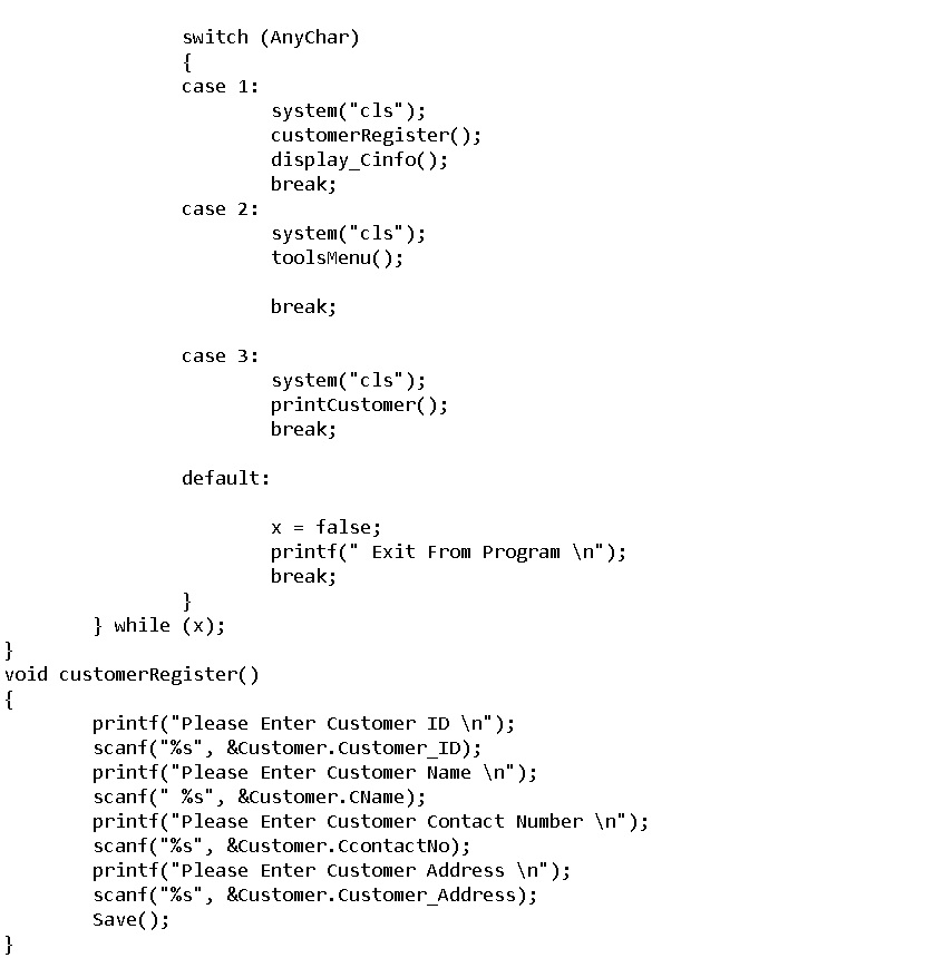 void Save(); void printCustomer(); 1/register customer void customer Register(); //tools menu void