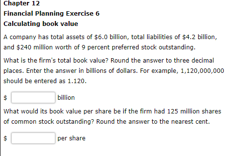  Chapter 12 Financial Planning Exercise 6 Calculating book value A company