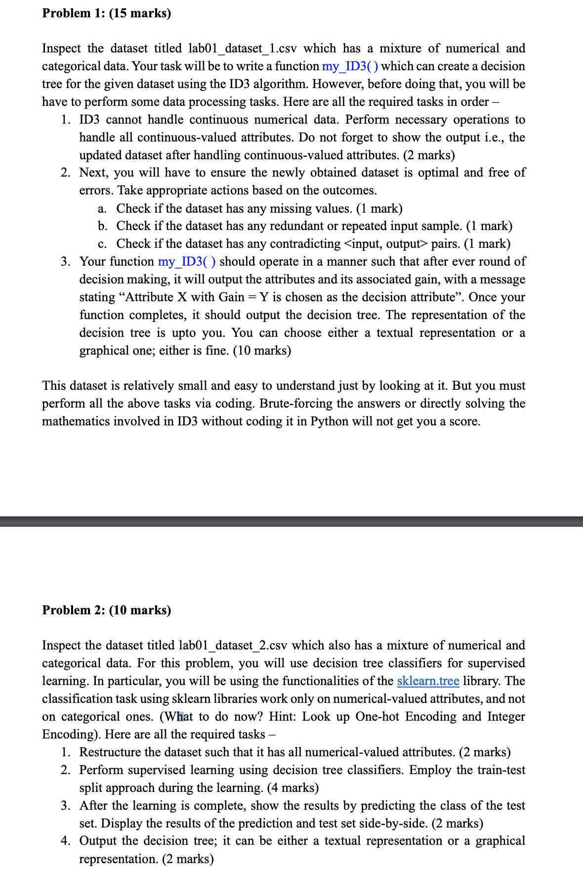  Please help fast urgent. Please asnwer BOTH QUESTIONS in python. Dataset