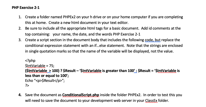  PHP Exercise 2-1 Create a folder named PHPEx2 on your h