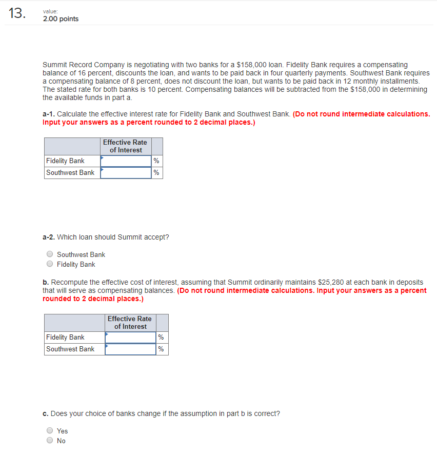 13. value: 2.00 points Summit Record Company is negotiating with two