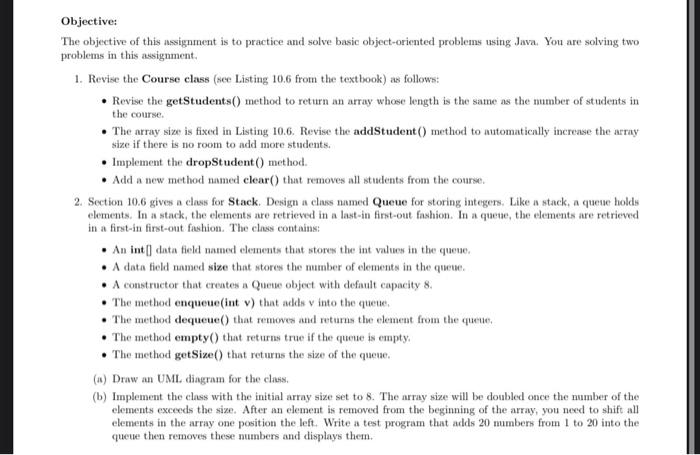  supposed to use a regular array to implement everything . Objective: