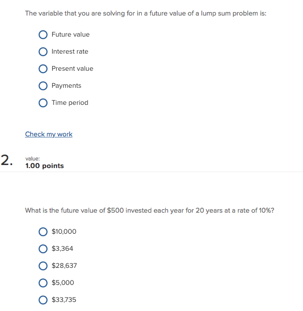  The variable that you are solving for in a future value