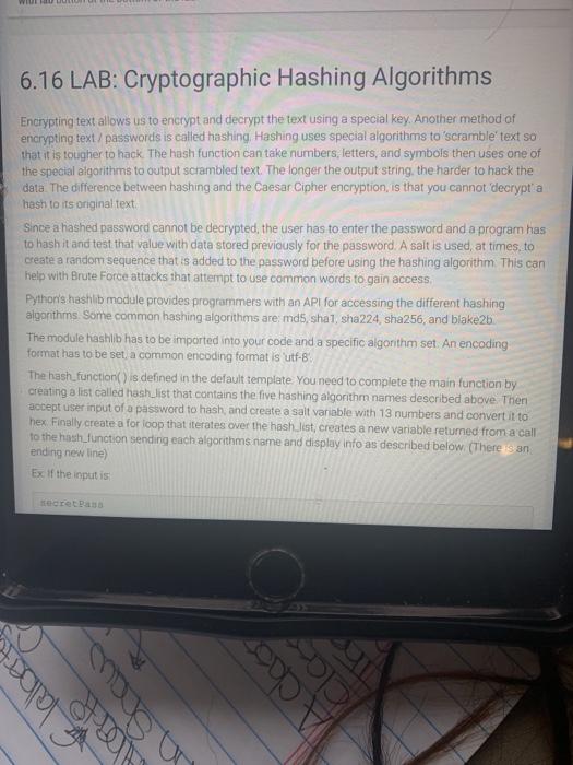  help please. actual python code preferred W 6.16 LAB: Cryptographic Hashing