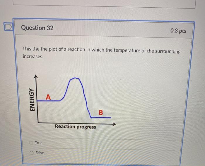true or false temperature is increasing Question 32 0.3 pts This the