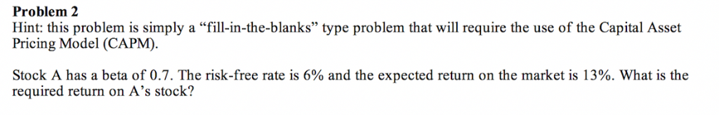 Problem 2 Hint: this problem is simply a "fill-in-the-blanks type problem