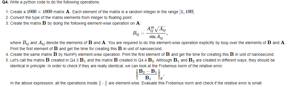  Q4. Write a python code to do the following operations. 1.