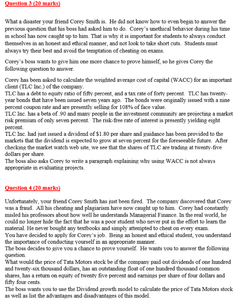 Question 3 (20 marks) What a disaster your friend Corey Smith