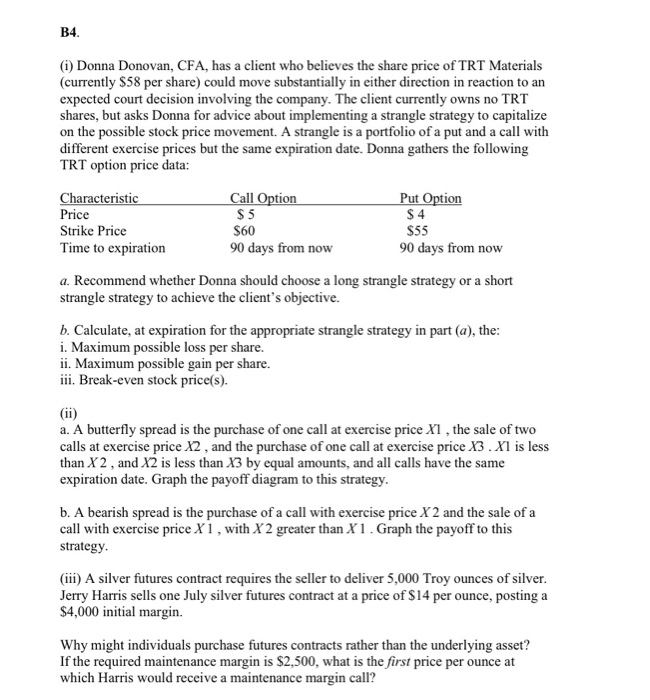  B4 (i) Donna Donovan, CFA, has a client who believes the