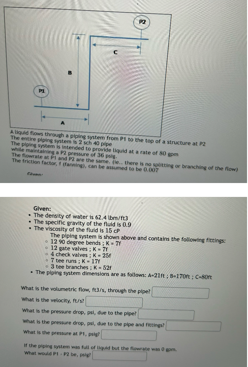  A liquid flows through a piping system from P1 to the