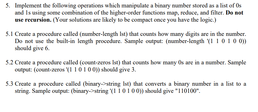 Using Scheme in DrRacket please. ;Q5 boilerplate (implementations for reduce and filter)