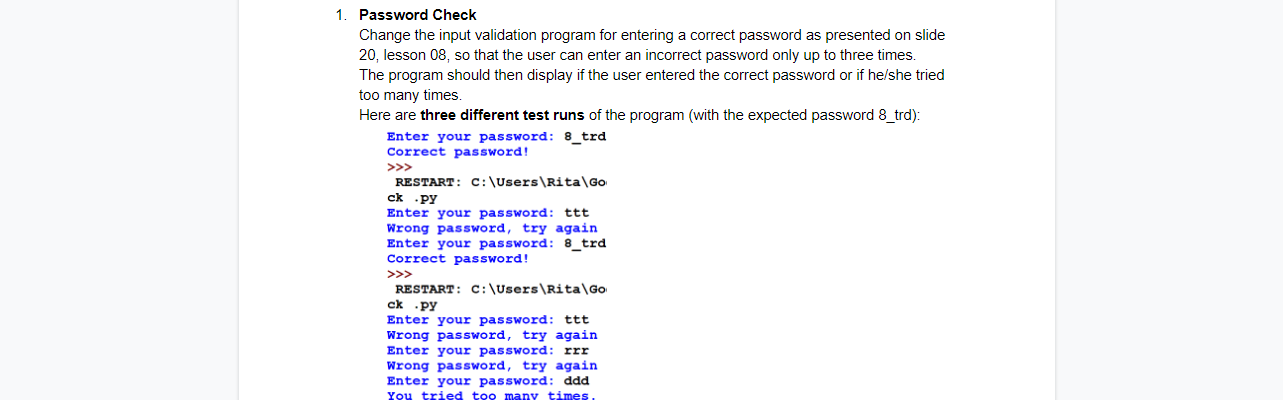 Run this program in Python 1. Password Check Change the input validation