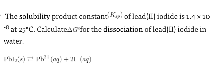 Please help me answer these, thank you The solubility product constant(Ksp) of