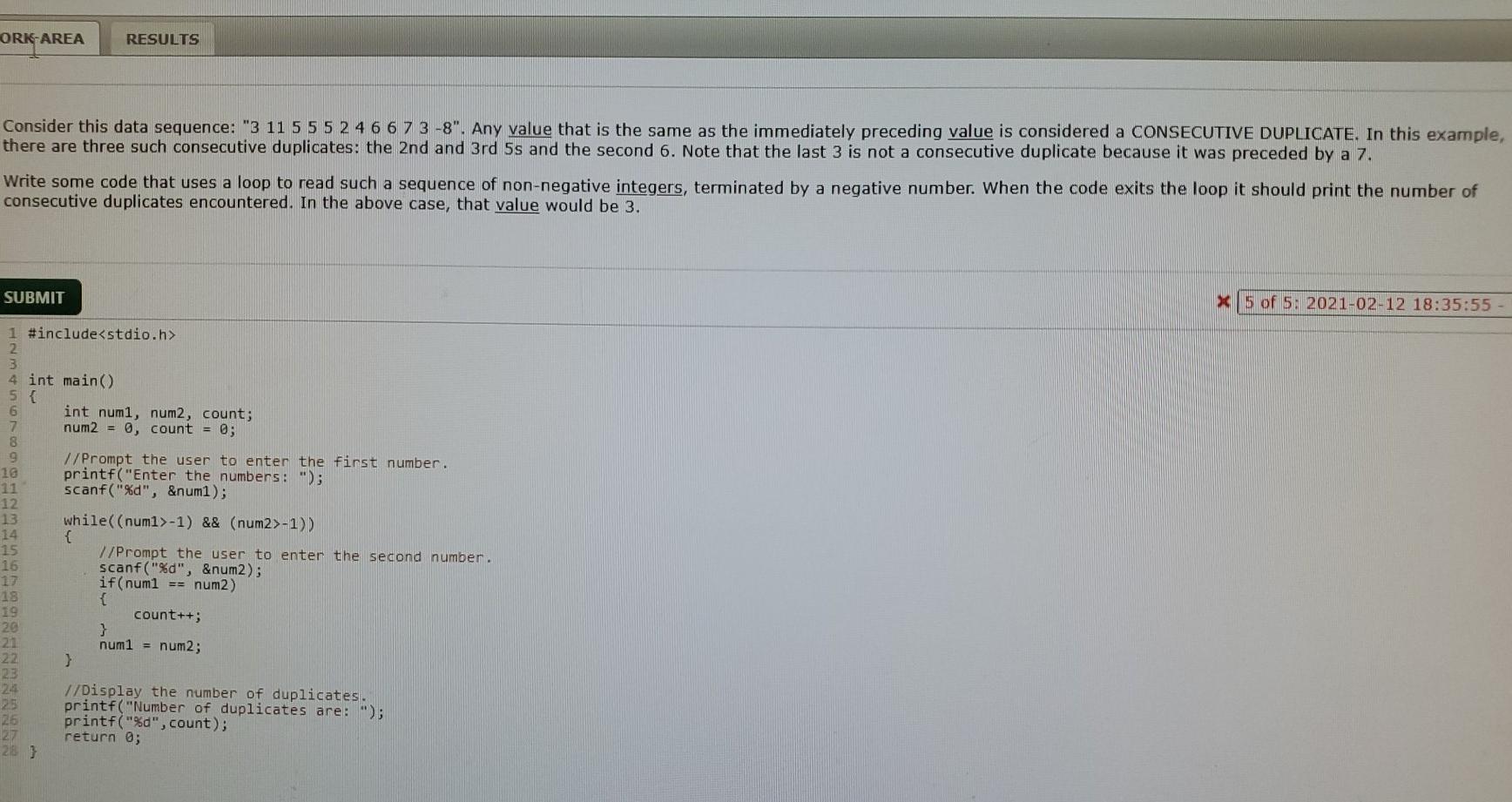  c programming ORK-AREA RESULTS Consider this data sequence: "3 11 5