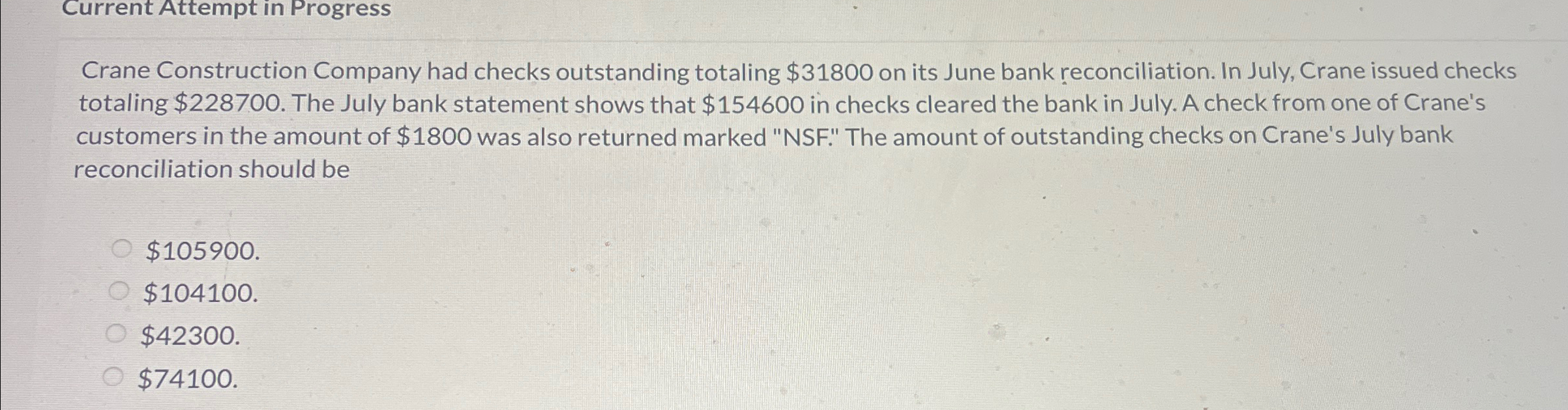  Current Attempt in Progress Crane Construction Company had checks outstanding totaling