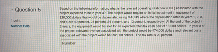  Question 5 1 point Number Help Based on the following information,