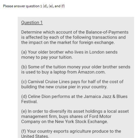 Please answer question 1 (d), (e), and (f) Question 1 Determine