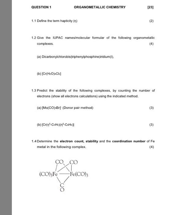  it's urgent , can someone please help me QUESTION 1 ORGANOMETALLIC