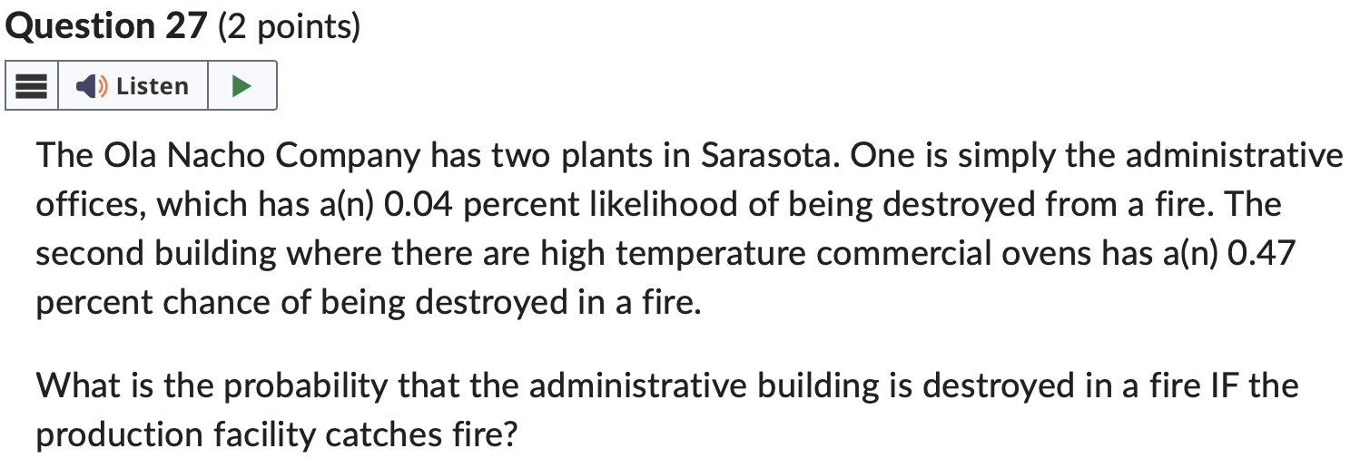  Question 27(2 points) The Ola Nacho Company has two plants in