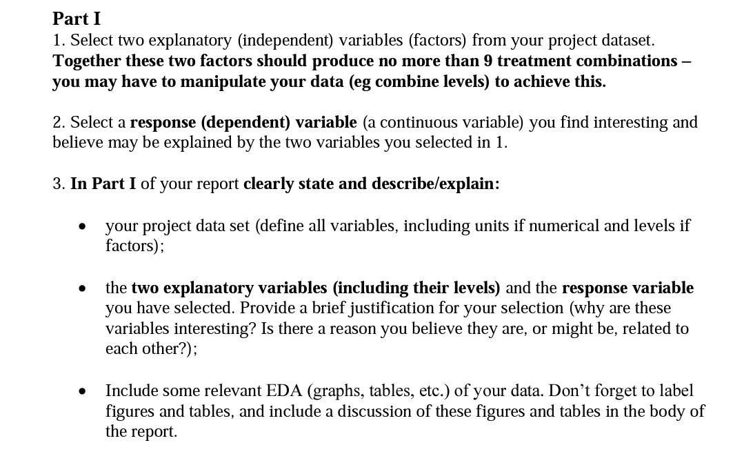  You can choose variables (( Response, factor1 , factor2, another.variable ))