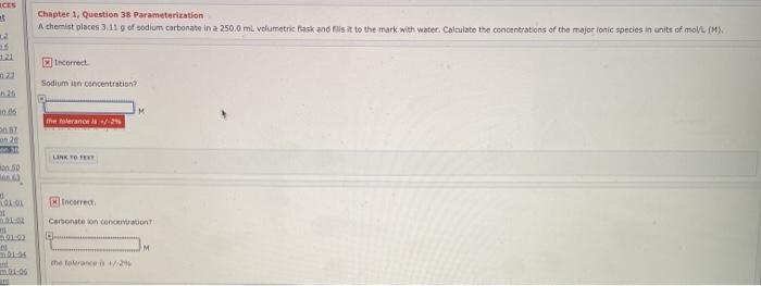  CES Chapter 1, Question 38 Parameterization A chemist places 3.11 g