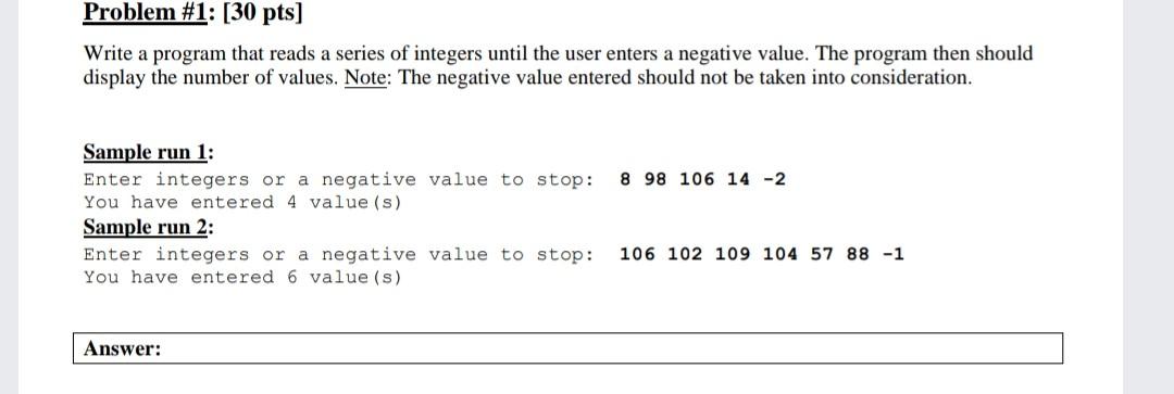  Problem #1: [30 pts] Write a program that reads a series