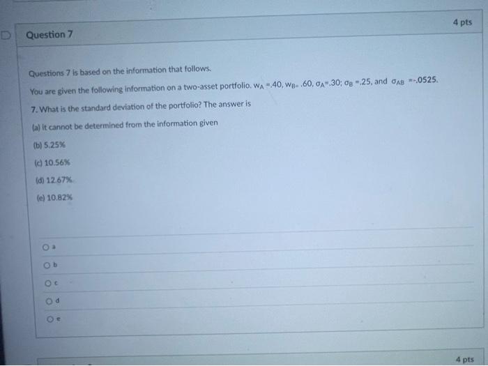  4 pts Question 7 Questions 7 is based on the information