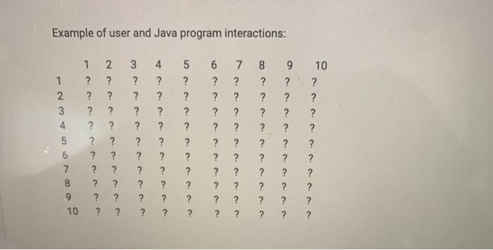 and 10 randomly distributed mines. b) When the game starts, your program