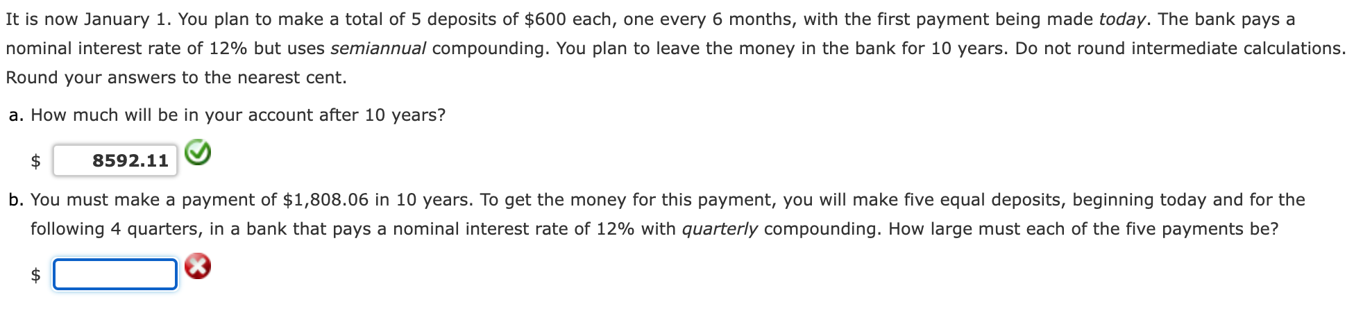 Please answer part B It is now January 1. You plan to