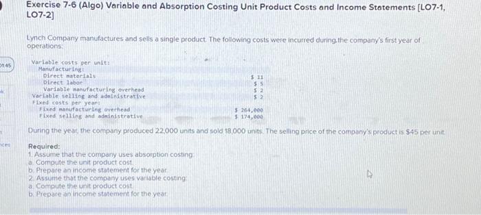  Exercise 7-6 (Algo) Variable and Absorption Costing Unit Product Costs and