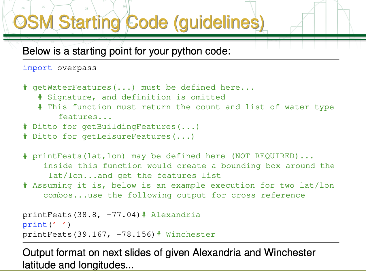 example of using overpass: A >>> import overpass >>> api = overpass.API