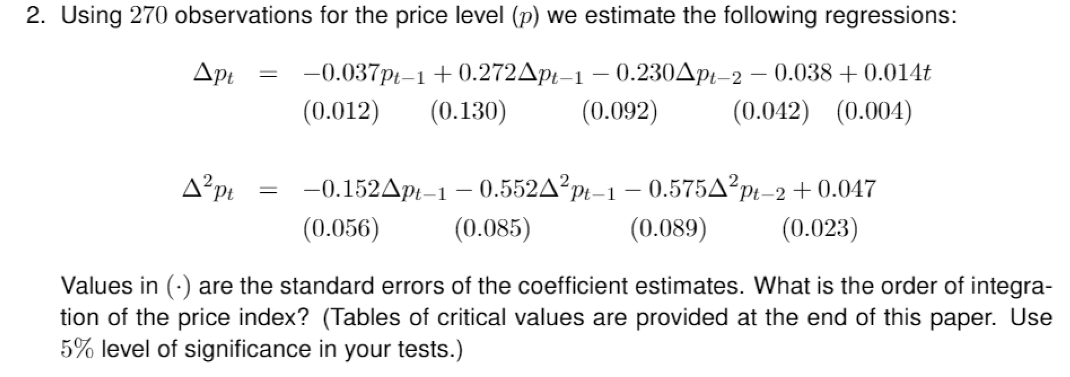  2. Using 270 observations for the price level (p) we estimate