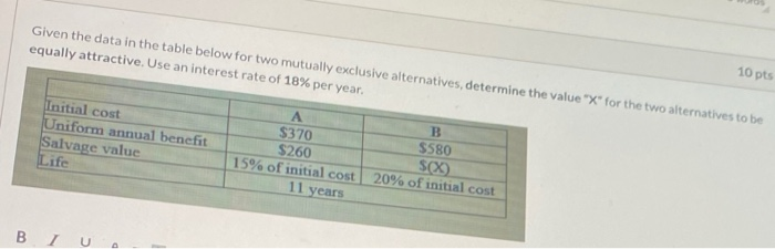  Given the data in the table below for two mutually exclusive