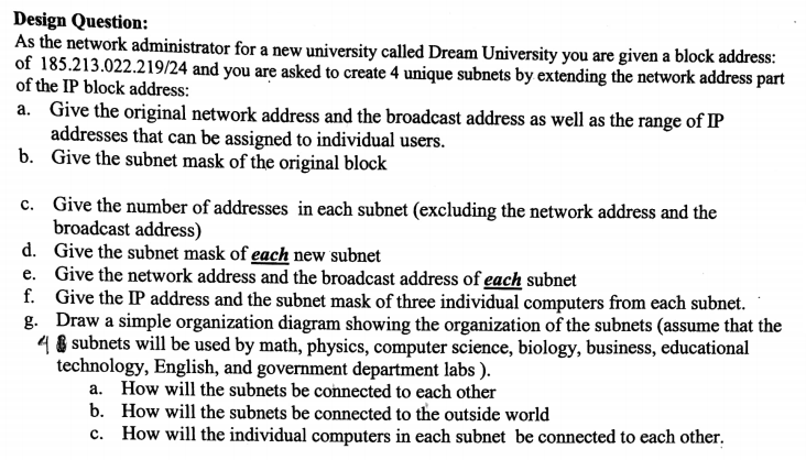 Computer Networking Design Question: As the network administrator for a new university
