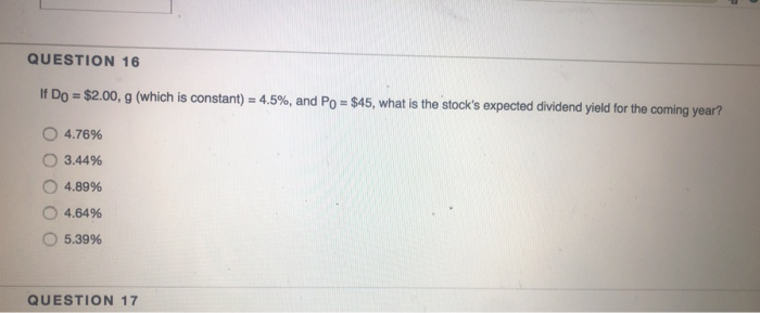  QUESTION 16 If Do = $2.00, 9 (which is constant) =