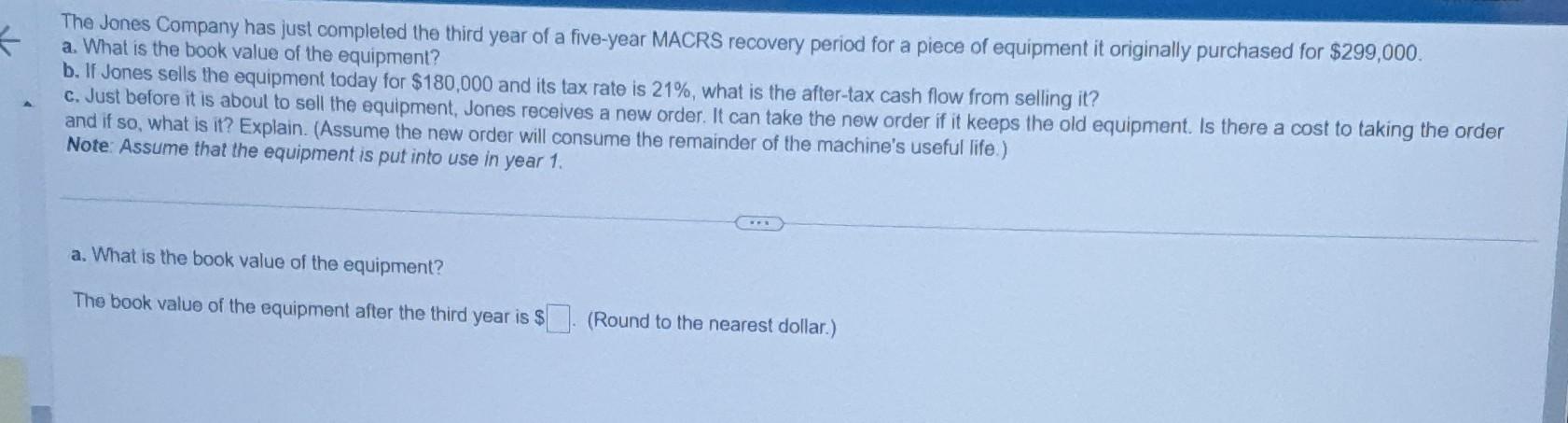 ago, your company purchased a machine used in manufacturing for $120,000. You