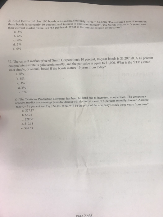  31. Cold Boxes Ltd. has 100 bonds outstanding (maturity value -