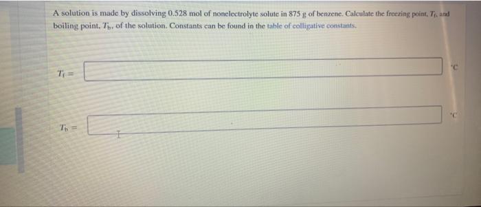  A solution is made by dissolving 0.528 mol of nonelectrolyte solute