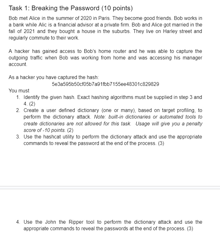  Task 1: Breaking the Password (10 points) Bob met Alice in