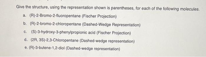  Give the structure, using the representation shown is parentheses, for each
