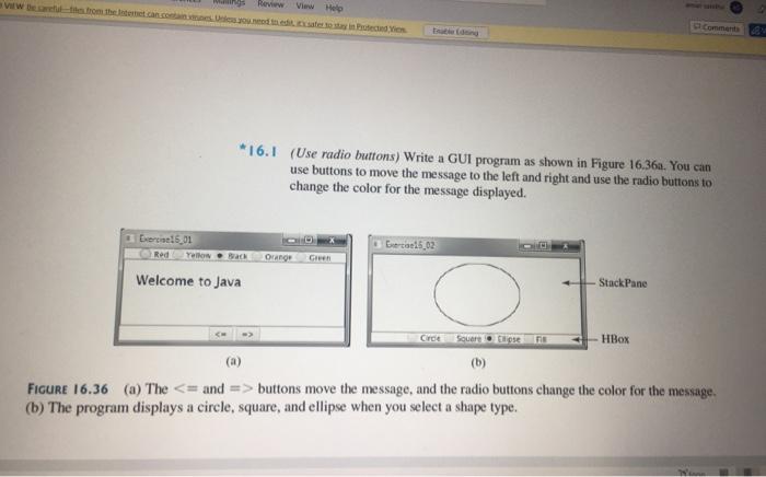  * I 6.I (Use radio buttons) Write a GUI program as