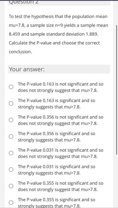 i need answer please. To test the hypothesis that the population mean